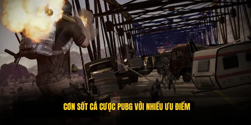 Cá Cược PUBG - Loại Hình Mới Lạ Siêu Hấp Dẫn Tại QQ88 2 Lý giải độ hot của hình thức đặt cược PUBG