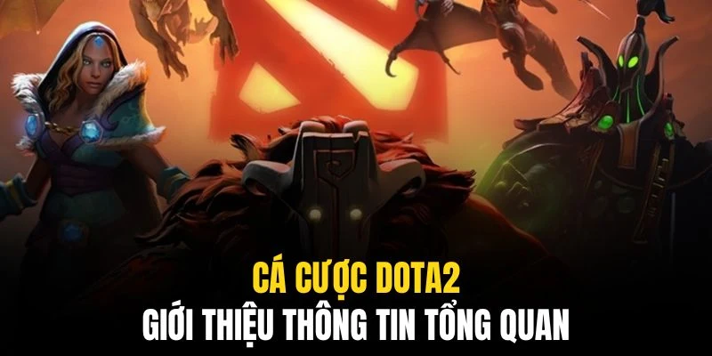 Cá Cược DOTA2 - Xu Hướng Giải Trí E-Sports Thịnh Hành Nhất 1 Phương thức đang trở thành xu hướng trong đầu năm 2025